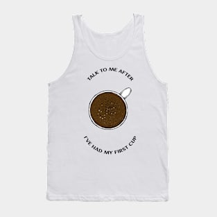 Morning Coffee Quote Tank Top